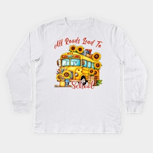 All Roads Lead To School Kids Long Sleeve T-Shirt